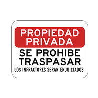 Spanish Private Property No Trespassing Violators Prosecuted Sign - 18x12