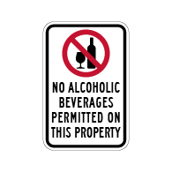 High Quality American Made NO Alcoholic Beverages Permitted On This Property Sign - 12x18