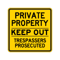 Private Property Keep Out Trespassers Prosecuted Sign - 24x24 - Made with Reflective Rust-Free Heavy Gauge Durable Aluminum available in various colors at STOPSignsAndMore.com