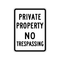 Private Property No Trespassing Warning Sign - 18x24 - Made with 3M Engineer Grade Reflective Rust-Free Heavy Gauge Durable Aluminum available at STOPSignsAndMore
