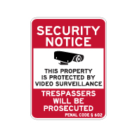 California Penal Code Property Protected By Video Surveillance Sign - 18X24