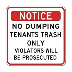 Notice No Dumping Tenants Trash Only Sign - 18x18 - Stop costly illegal dumping with our durable and reflective aluminum No Dumping signs