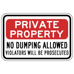 No Dumping Violators Will Be Prosecuted Signs - 18x12 - Stop costly illegal dumping with our durable and reflective aluminum No Dumping signs