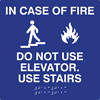 ADA Compliant In Case Fire Use Stairs Signs with Raised Text and Grade 2 Braille - 9x9