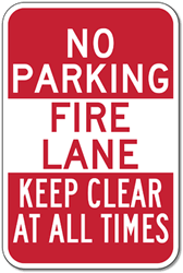 Click here to view larger image No Parking Fire Lane Keep Clear At All Times Signs - 12x18 - Reflective Rust-Free Heavy-Gauge Aluminum Signs