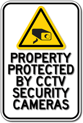 Click here to view larger image Property Protected By CCTV Security Cameras - 12x18