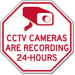 Click here to view larger image CCTV Cameras Are Recording STOP Sign - 12x12