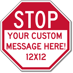 Click here to view larger image Customized STOP Signs for Sale - 12x12