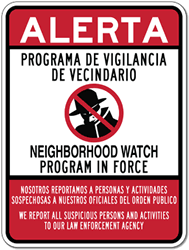 Click here to view larger image Bilingual Neighborhood Watch Signs - 18x24