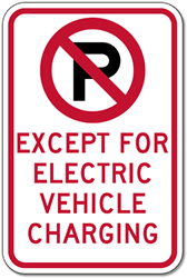 No Parking (Symbol) Except For Electric Vehicle Charging Sign - 12x18 - Reflective Rust-Free Heavy Gauge Aluminum Electric Vehicle Parking Signs