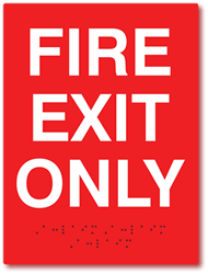 Click here to view larger image ADA Compliant Fire Exit Only Sign - 6x8