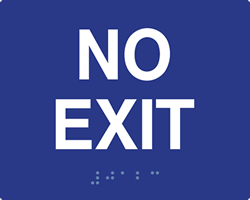 Click here to view larger image ADA Compliant No Exit Signs with Raised Text and Grade 2 Braille - 5x4
