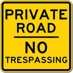 Click here to view larger image Private Road No Trespassing Warning Signs - 24x24- Reflective Rust-Free Heavy Gauge Aluminum Private Property Signs