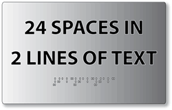 Click here to view larger image ADA Brushed Aluminum Custom Signs with Tactile Text and Grade 2 Braille - Two Lines of Text with Maximum of 12 character per line, 24 Characters Total