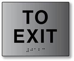 Click here to view larger image ADA To Exit Signs with Tactile Text and Grade 2 Braille - 5x3 - Brushed Aluminum is an attractive alternative to plastic ADA signs