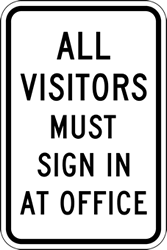 Click here to view larger image Buy All Visitors Must Sign In At Office Signs - 12x18 - Reflective Rust-Free Aluminum Property Signs