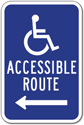 Click here to view larger image Wheelchair Accessible Route Sign - 12x18 - Left Arrow - Reflective Rust-Free Heavy Gauge Aluminum ADA Access Signs