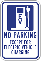 Click here to view larger image No Parking Except For Electric Vehicle Charging Sign - 12x18 - Reflective Rust-Free Heavy Gauge Aluminum Electric Vehicle Parking Signs from STOP Signs and More!