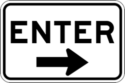 Click here to view larger image Parking Lot Enter Signs with Right Arrow - 18x12 - Reflective Rust-Free Heavy Gauge Aluminum Enter Signs