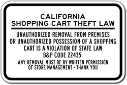 Click here to view larger image California Shopping Cart Theft Law Sign - 18x12 - Reflective Rust-Free Durable Aluminum Shopping Center Signs