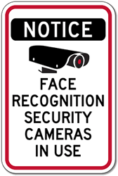 Click here to view larger image Face Recognition Security Cameras In Use Sign - 12x18