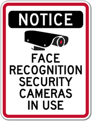 Click here to view larger image Face Recognition Security Cameras In Use Sign - 18x24
