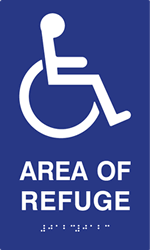 Click here to view larger image ADA Compliant Area Of Refuge Sign with Tactile Text and Grade 2 Braille - 6x9