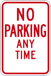 Click here to view larger image R7-1 Federal No Parking Any Time Signs - 12x18 -Rust-Free Heavy-Gauge Aluminum No Parking Signs