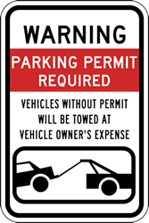 Warning Parking Permit Required Vehicles Without Permits Will Be Towed At Vehicle Owner's Expense Sign 12x18