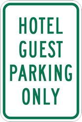 Click here to view larger image Hotel Guest Parking Only Sign - 12x18