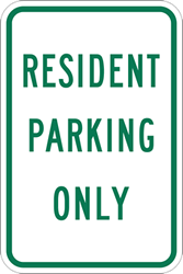 Click here to view larger image Resident Parking Only Signs - 12x18 - Reflective Rust-Free Heavy Gauge Aluminum Resident Parking Signs
