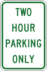 Click here to view larger image Two Hour Parking Sign - 12x18 - Reflective Aluminum Two Hour Parking Only Signs