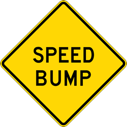 Click here to view larger image Speed Bump Warning Signs - 24x24 - Reflective Rust-Free Heavy Gauge Aluminum Road Signs. This sign meets Federal MUTCD Sign specifications for the W17-1 Speed Hump Sign.