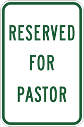 Click here to view larger image Reserved For Pastor Parking Signs 12x18 - Reflective Rust-Free Heavy Gauge Aluminum Church Parking Signs