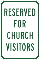 Click here to view larger image Reserved For Church Visitors Parking Signs 12x18 - Reflective Rust-Free Heavy Gauge Aluminum