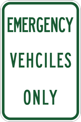 Click here to view larger image Emergency Vehicles Only Parking Sign - 12x18 - Reflective heavy-gauge aluminum Hospital Parking Lot Signs