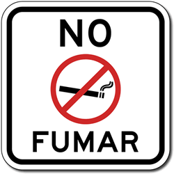 Click here to view larger image No Fumar Sign with No Smoking Symbol - 12x12 - Reflective rust-free aluminum No Fumar Signs