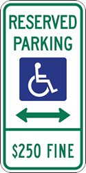 Click here to view larger image Illinois State Disabled Parking $250 Fine Combo Sign Illinois State Disabled Parking $250 Fine Combo Sign with Double Arrow - 12x24 - Reflective heavy-gauge (.063) aluminum Illinois handicapped parking signs