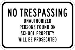 Click here to view larger image S4-3 School Zone Warning Sign - 24x8 - No Trespassing Unauthorized Persons Found On School Property Will Be Prosecuted Sign
