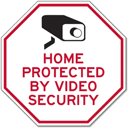 Click here to view larger image Home Protected By Video Security STOP Sign - 12x12 - Reflective rust-free heavy-gauge aluminum security sign