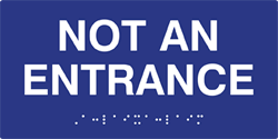 Click here to view larger image ADA Compliant Tactile Braille signs, ADA Not An Entrance Sign with Braille - 8x4