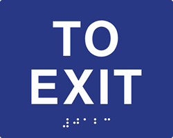 Click here to view larger image ADA Compliant To Exit Signs with Tactile Text and Grade 2 Braille - 5x4