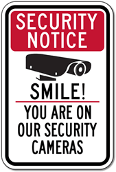 Click here to view larger image Security Notice Smile! You Are On Our Security Cameras Sign - 12x18