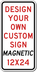 Click here to view larger image Design Your Own Custom Reflective and Magnetic Sign - 12x24 Size - Full Color Reflective Magnet Signs for Car Doors and Other Metal Surfaces