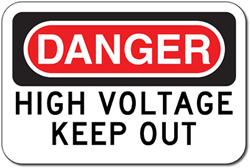 Click here to view larger image Danger High Voltage Keep Out Signs - 18x12