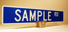 Click here to view larger image Custom Street Name Signs - 6 Inch High - Flat Blade - HIP