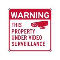 Warning Property Under Video Surveillance Sign - 18x18