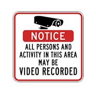 Notice All Persons and Activity In This Area May Be Video Recorded Security Sign - Reflective heavy-gauge rust-free aluminum Video Surveillance signs