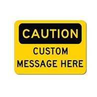 Custom OSHA Caution Sign - 24X18 - Rust-free heavy-gauge and reflective OSHA compliant safety signs