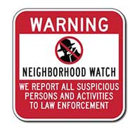 Neighborhood Watch Warning Sign - 12x12